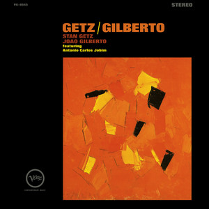 Getz/Gilberto, Stan Getz, João Gilberto